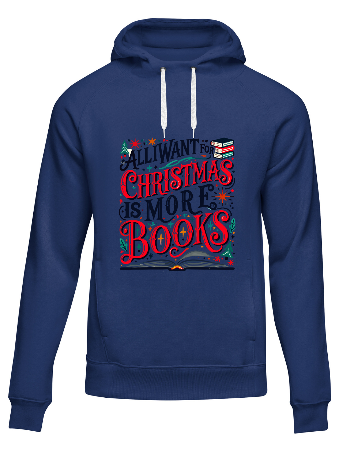 Felpa/Maglia “All I Want for Christmas is More Books”