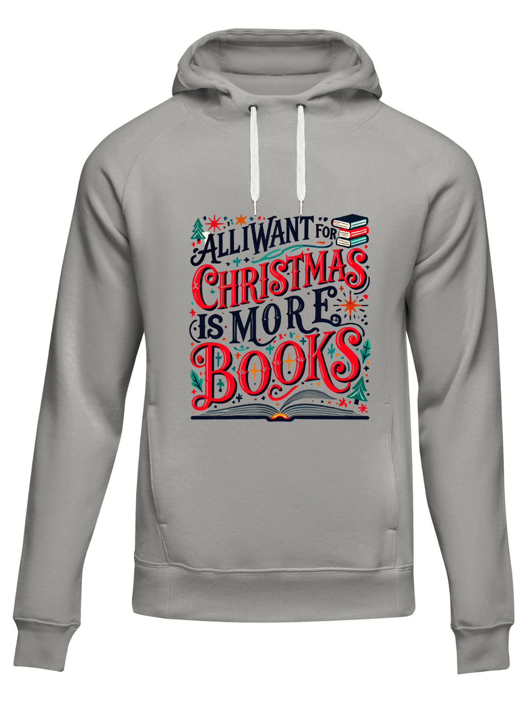 Felpa/Maglia “All I Want for Christmas is More Books”
